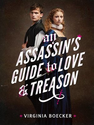cover image of An Assassin's Guide to Love and Treason